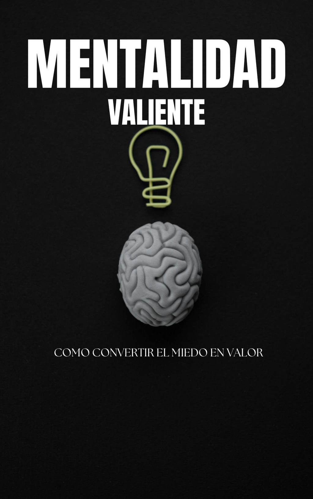 Mentalidad valiente