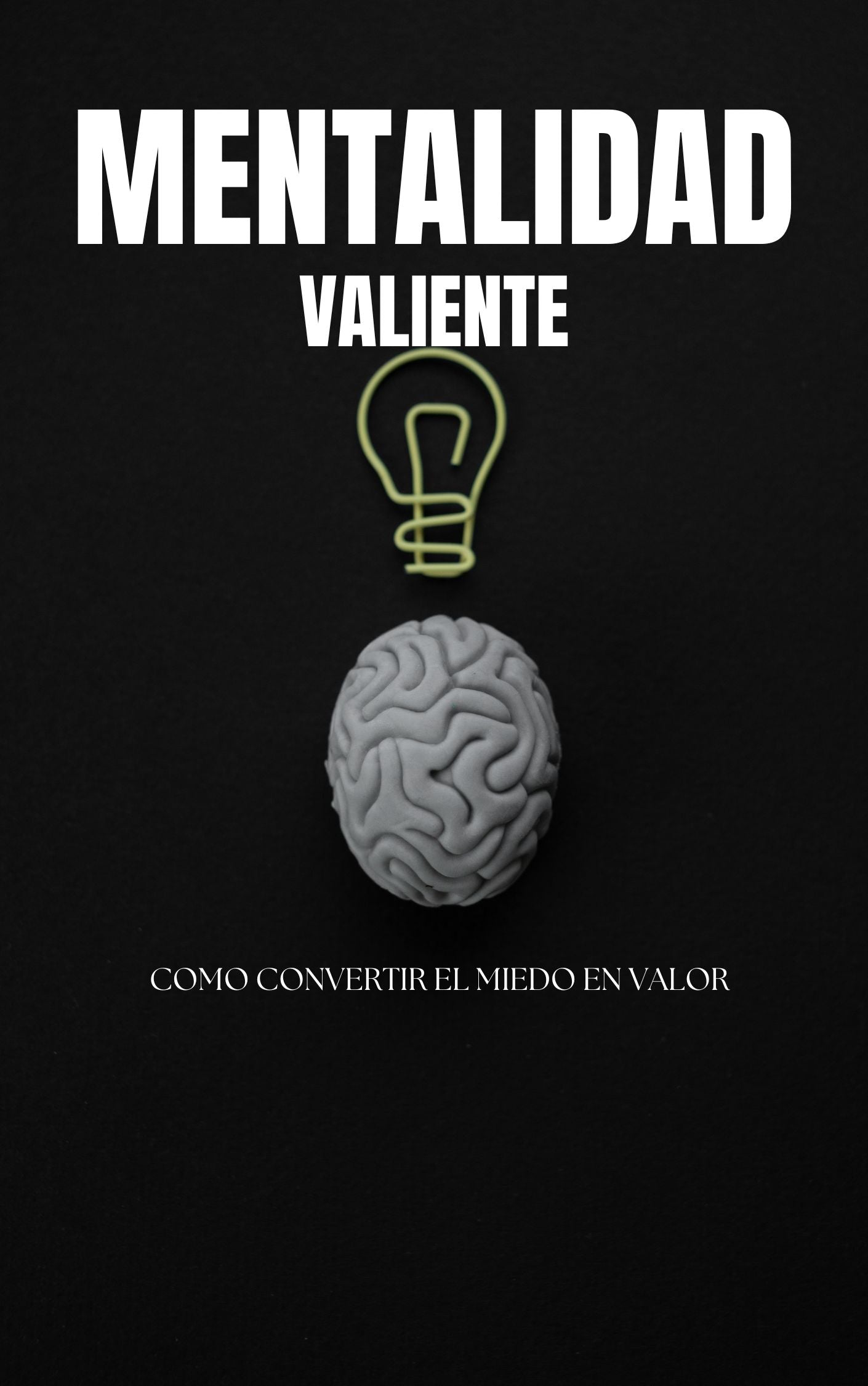 Mentalidad valiente